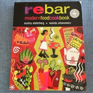 Rebar natural foods cookbook. The best recipes from the Victoria restaurant